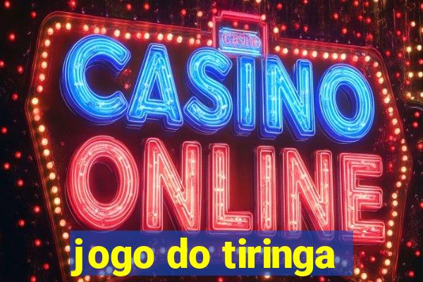 jogo do tiringa